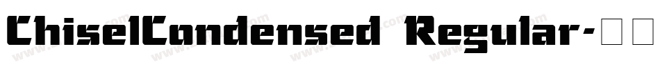 ChiselCondensed Regular字体转换